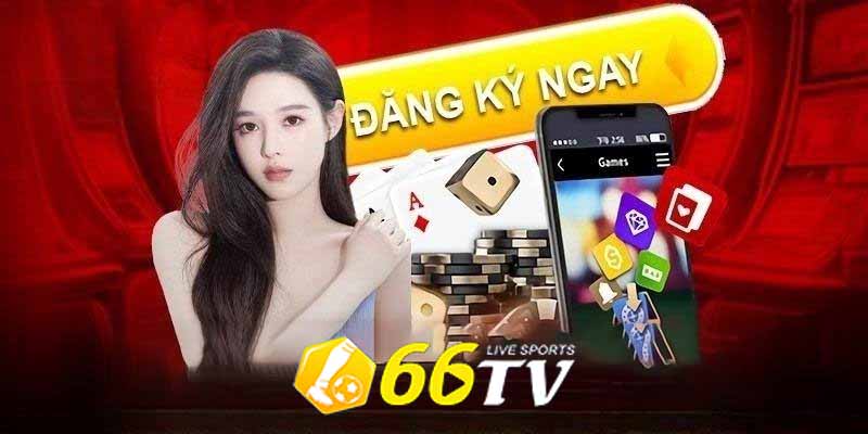 Hướng dẫn đăng nhập 66TV