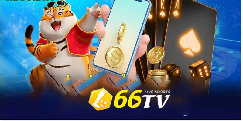 Lợi ích khi sử dụng app 66TV